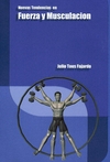 fuerza  musculacion tendencias culturismo halterofilia capacidades fisicas