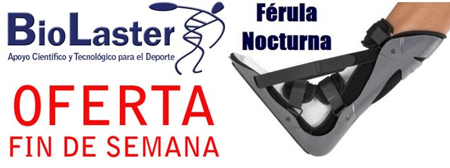 Oferta de Fin de Semana en Biolaster: Férula Nocturna para Fascitis Plantar