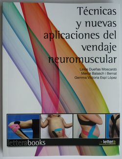 Técnicas y Nuevas Aplicaciones del Vendaje Neuromuscular vendaje neuromuscular kinesiology tape taping temtex kinesiologia manual aplicaciones cross tape