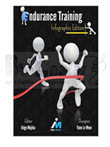 Portada del libro titulado Endurance Training. Infographic Edition escrito por Iñigo Mujika y Yann Le Meur